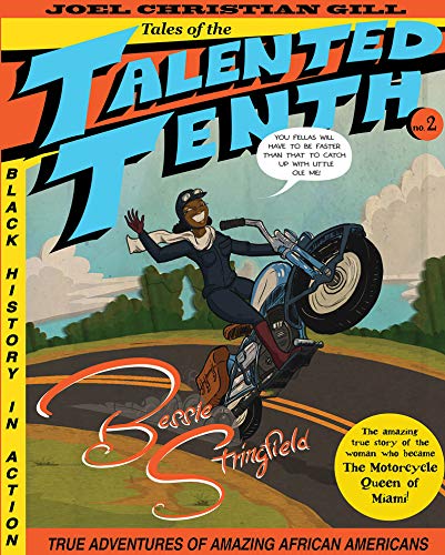 Bessie Stringfield: Tales of the Talented Tenth, no. 2
